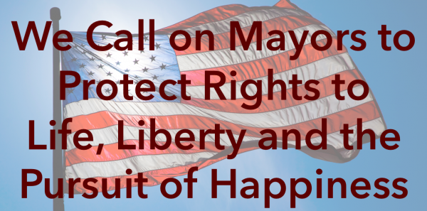 Mayors Across the U.S.A.: Resolve to Protect Rights To Life, Liberty & the Pursuit of Happiness