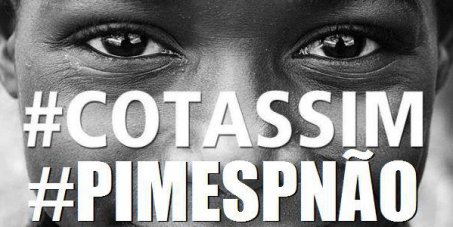 Cotas sim, PIMESP não!