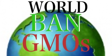 Ban Genetically Modified Organisms Worldwide