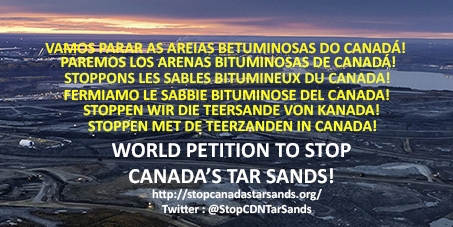 World leaders: Stop Canada's Tar Sands! - Stoppez les sables bitumineux!