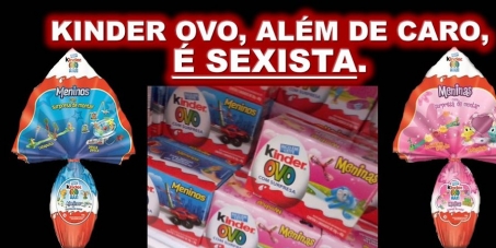 Campanha de Repúdio à Ação Sexista de Páscoa da Kinder Ovo