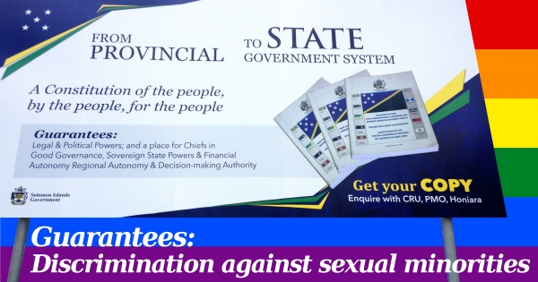 Stop sexual orientation discrimination in forthcoming Solomon Islands Constitution!