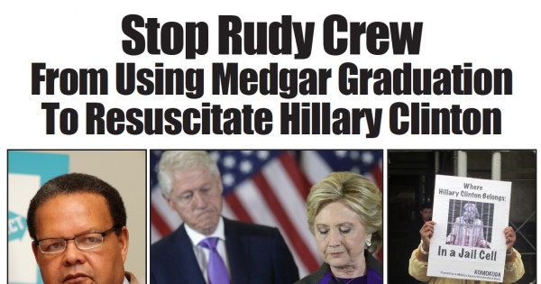 Tell Medgar Evers College President Rudy Crew: No Commencement Speech! No Honorary Doctorate For Hillary Clinton!