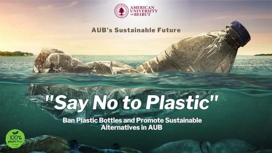 Say No to Plastic: AUB's Sustainable Future