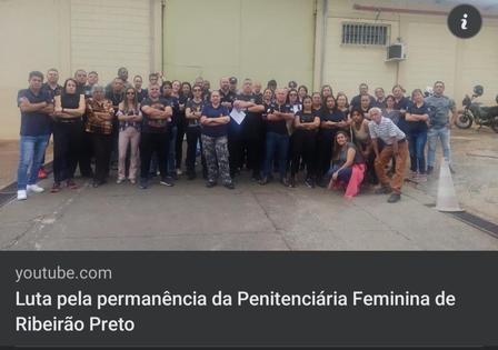 Contra a mudança da Penitenciária Feminina de Ribeirão Preto para semiaberto masculino
