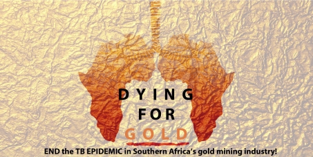 END the TB EPIDEMIC in Southern Africa’s gold mining industry!