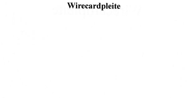 Wirecardpleite