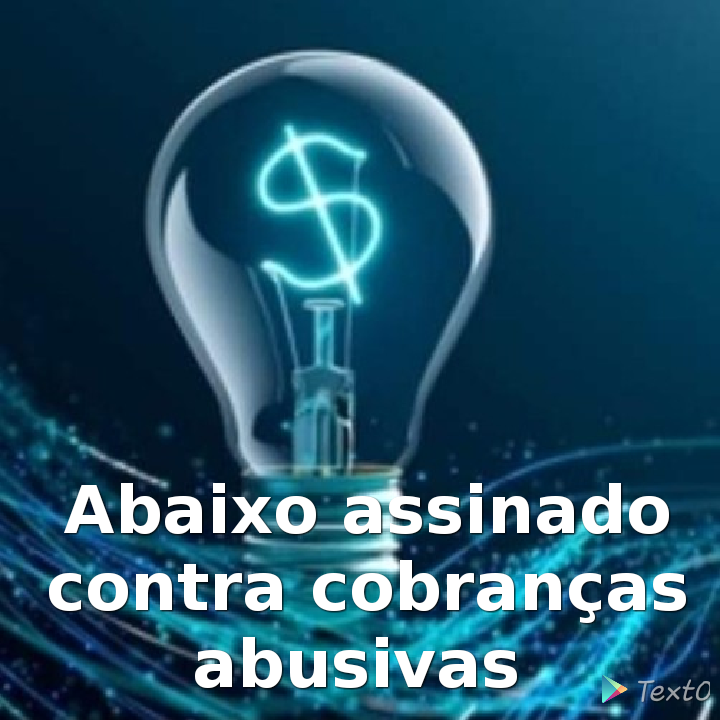 público em geral: Abaixo assinado contra energisa